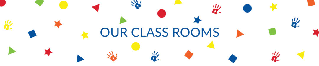 Our Class Rooms